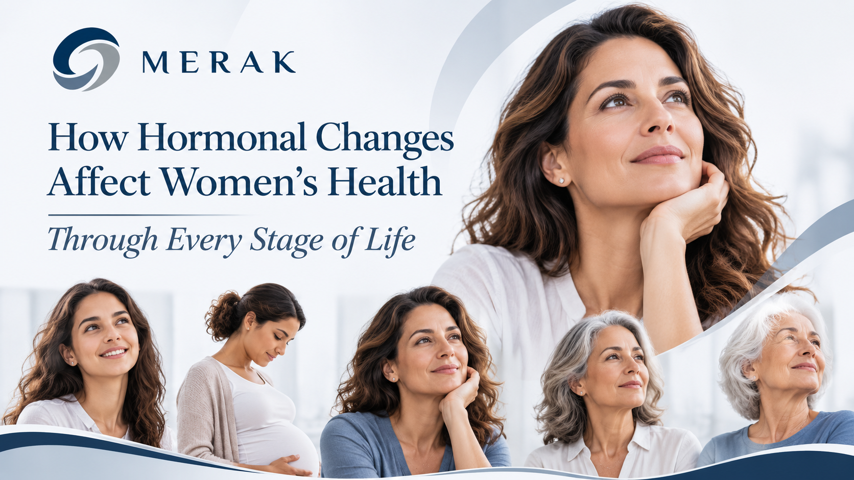 How Hormonal Changes Affect Women's Health Through Every Stage of Life